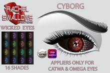 RSC ~ WICKED EYES CATWA & OMEGA APPLIERS 'CYBORG'