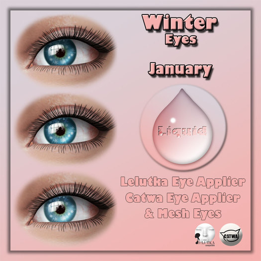 Liquid ~ Winter Eyes ~ January
