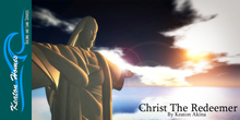 Keaton Serenity - Christ the Redeemer Statue  (O Cristo Redentor)