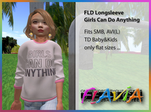 Flavia Designs FLD. Longsleeve Girls Can Do Anything