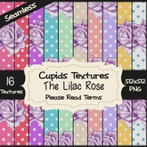 *Cupids Textures * 16 THE LILAC ROSE