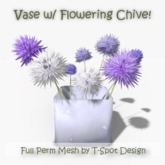 T-Spot Mesh - Vase w/ Chive Flowers - Full Perm - LI=3.0