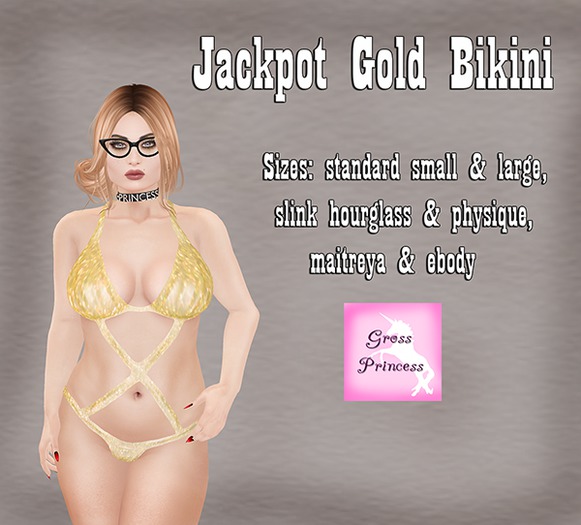 {.Gross Princess.} Jackpot Gold Bikini
