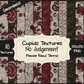 *Cupids Textures * 16 NO JUDGEMENT
