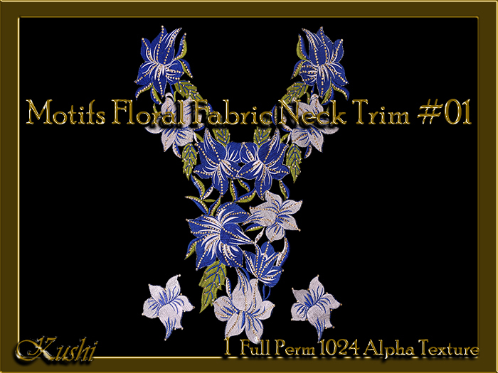 !Kushi! MotifsFloral NeckTrim #01 Textures -WEAR TO UNPACK