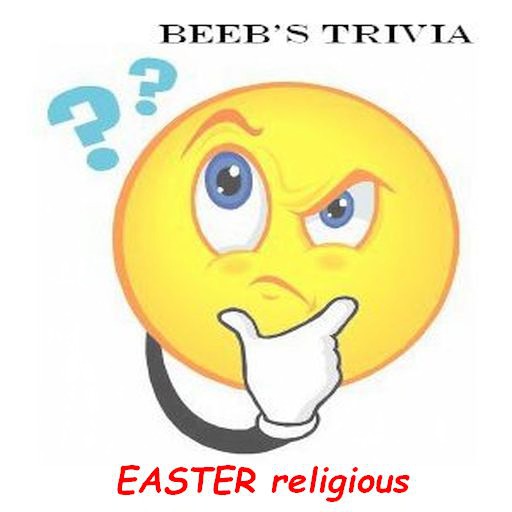 Beeb's Trivia - Easter religious