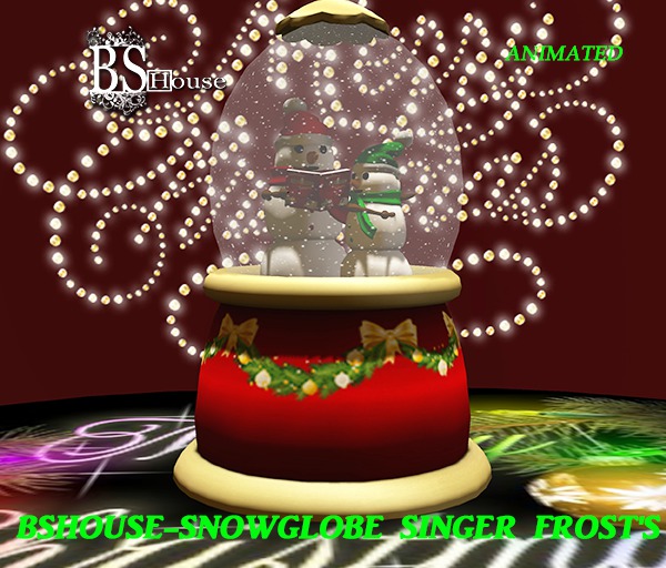 BSHouse-Snowglobe Singer Frost's