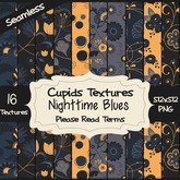 *Cupids Textures * 16 NIGHTIME BLUES