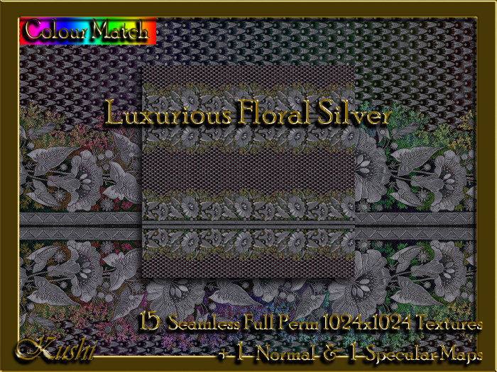 !Kushi! LuxuriousFloralSILVER Textures -WEAR TO UNPACK