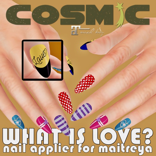 .::COSMiC::. WHAT IS LOVE NAIL APPLIER FOR MAITREYA 