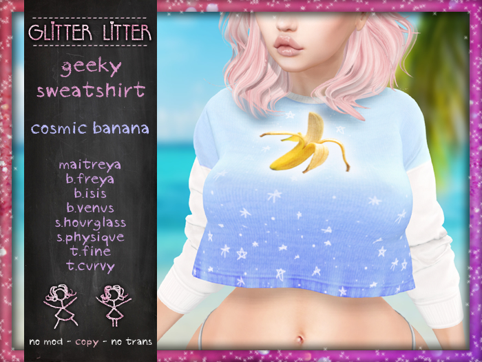 - Glitter Litter - Geeky Sweatshirt - Cosmic Banana