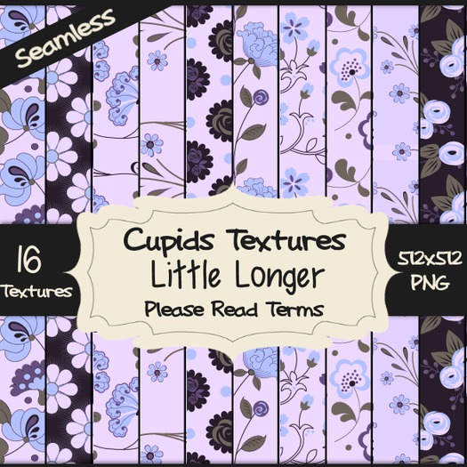 *Cupids Textures * 16 LITTLE LONGER