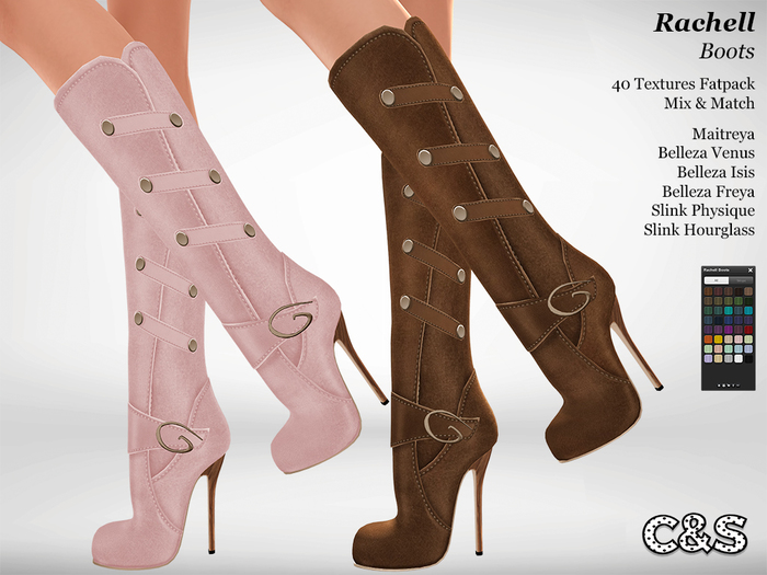 C&S  Rachell Boots - Maitreya, Slink Physique & Hourglass, Belleza Venus, Isis & Freya. 40 Textures. Mix & Match