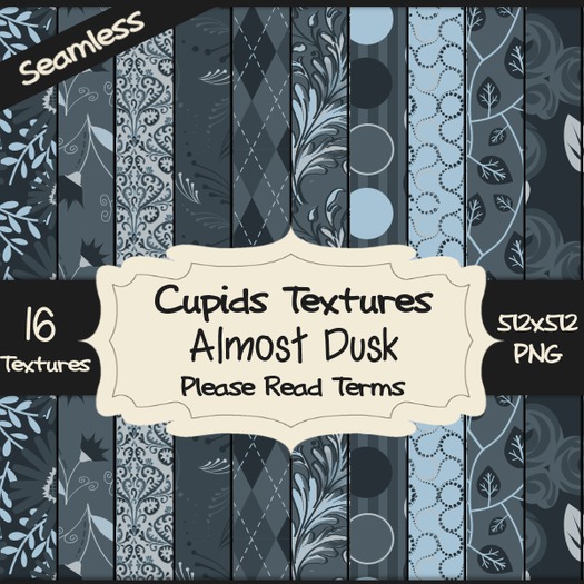 *Cupids Textures * 16 ALMOST DUSK