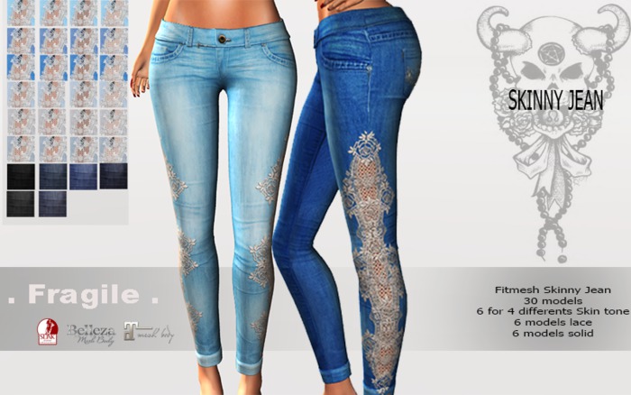 .Fragile. *PROMO* Skinny Jeams (add me)