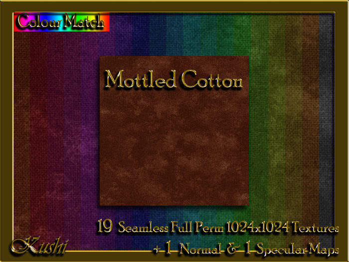 !Kushi! MottledCotton Textures -WEAR TO UNPACK