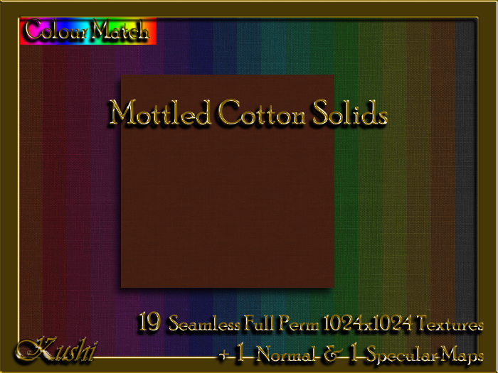 !Kushi! MottledCottonSOLID Textures -WEAR TO UNPACK