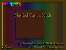 !Kushi! MottledCottonSOLID Textures -WEAR TO UNPACK