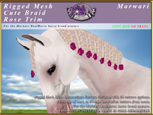 *E* Cute Braided Mane Trim [BOXED] RH Marwari Rose