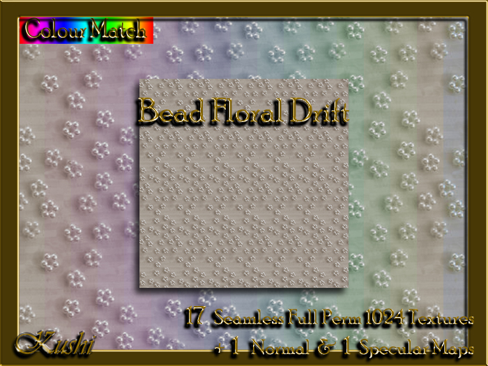 !Kushi! BeadFloralDrift Textures -WEAR TO UNPACK