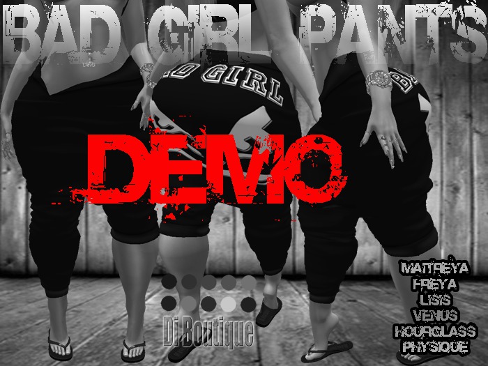 ::DIA::BAD GIRL PANTS DEMO