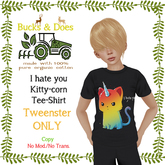[Bucks & Does] I hate you kittencorn shirt - Tweenster