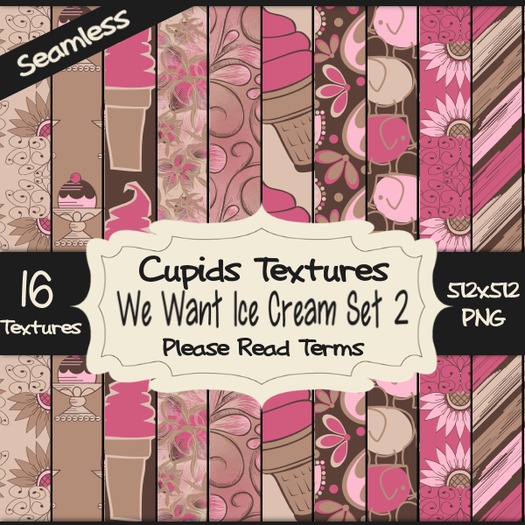 *Cupids Textures * 16 WE WANT ICE CREAM SET 2