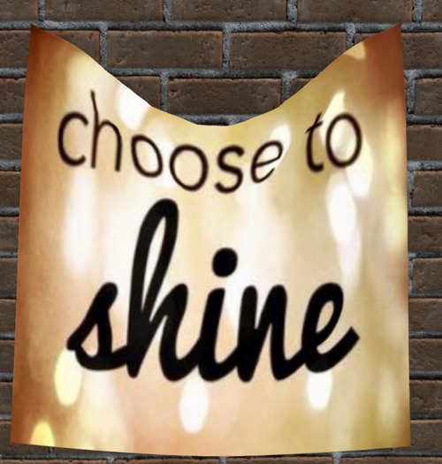 Choose 2 Shine
