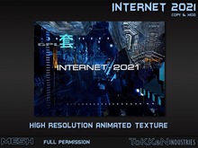 **To(kk)en Industries** Internet 2021 (Animated Texture)