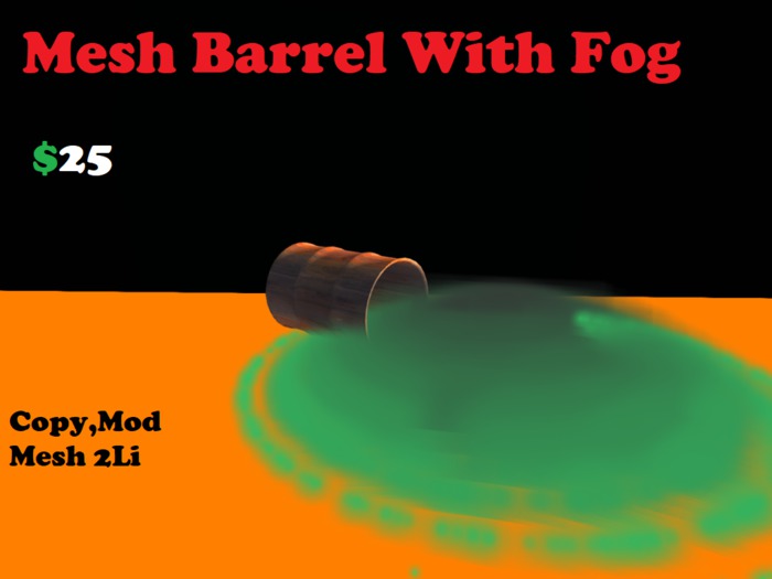 Mesh Barrel With Fog
