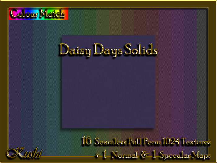 !Kushi! DaisyDaysSOLIDS Textures -WEAR TO UNPACK