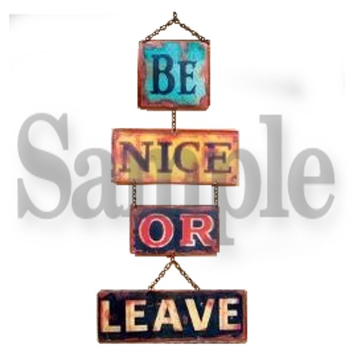 Second Life Marketplace - SIGN - Be Nice or Leave