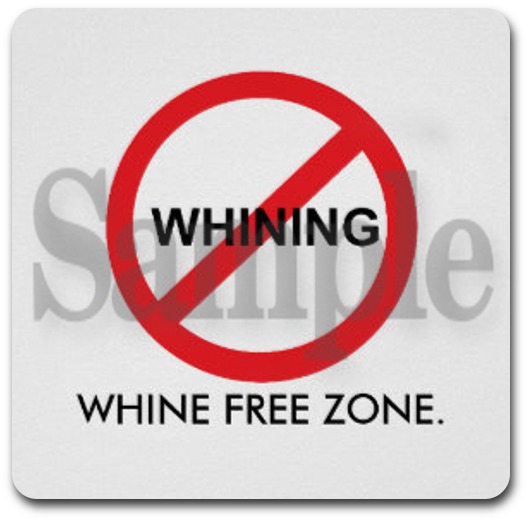 SIGN - Whine Free Zone