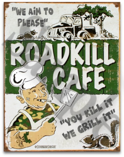 SIGN - Roadkill Cafe