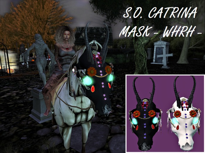 S.O. CATRINA MASK - WHRH -