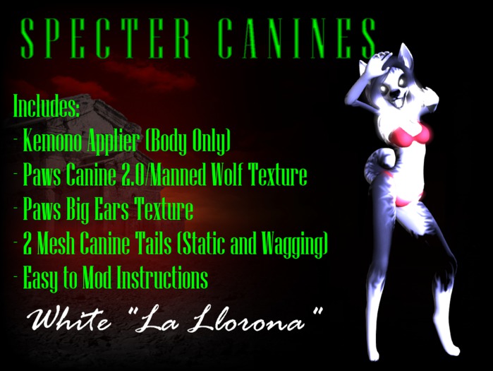 =*Kemono Specter Canine: White La Llorona*=