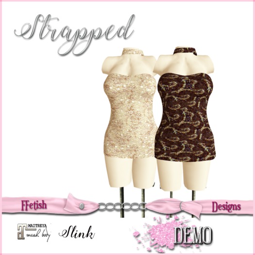 STRAPPED DEMO (MAITREYA, SLINK)