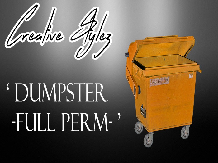 Creative Stylez  -Dumpster- Full Perm
