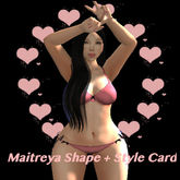 Maitreya  Shape: May + Style Card
