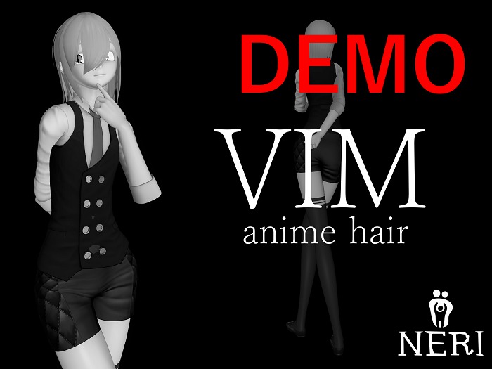 [=NERI=] VIM Hair DEMO
