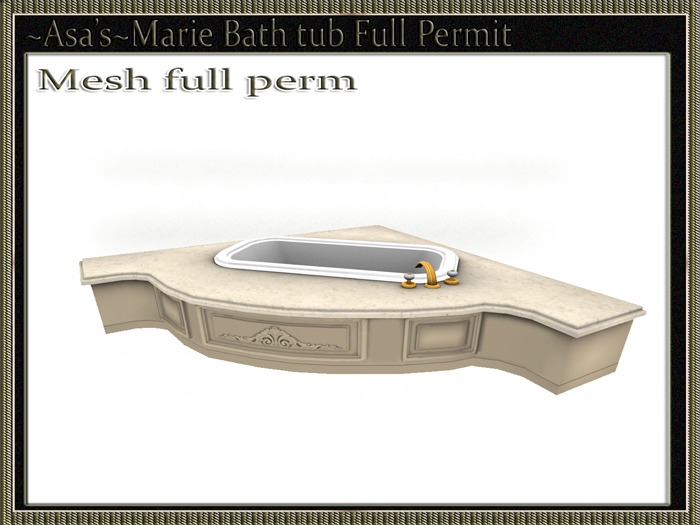 ~Asa's~Marie Bath Tub Full Permit