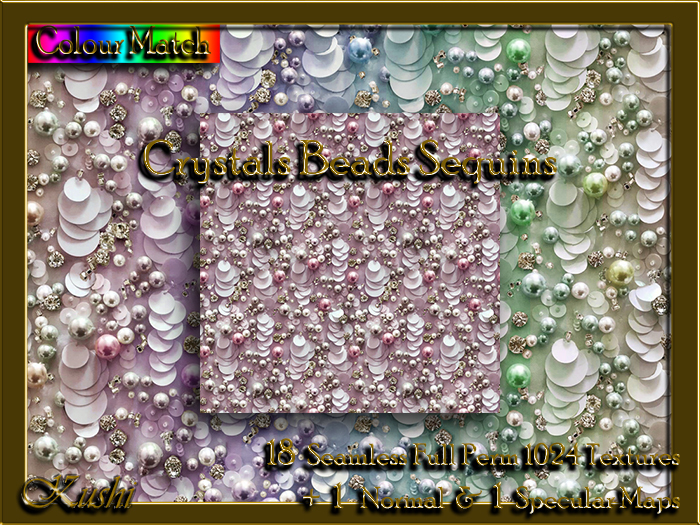 !Kushi! CrystalsBeadsSequins Textures -WEAR TO UNPACK