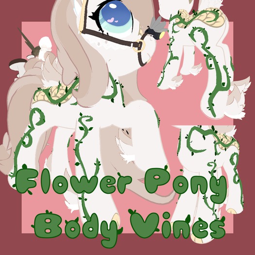 *PPP* Flower Pony Vines