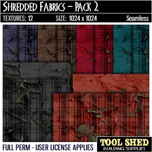 Second Life Marketplace - Tool Shed - Shredded Fabrics - Pack 2