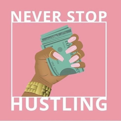 Never Stop Hustling Poster