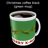 Christmas coffee black (green mug)