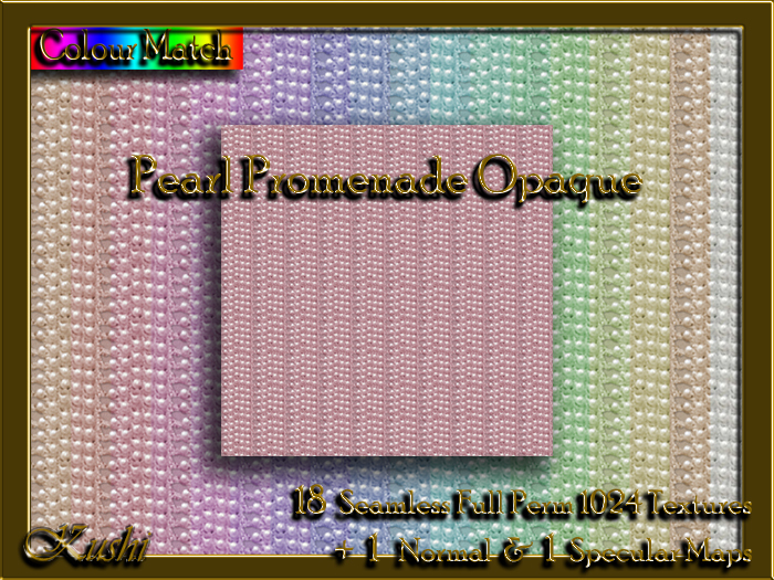 !Kushi! PearlPromenadeOPAQUE Textures -WEAR TO UNPACK