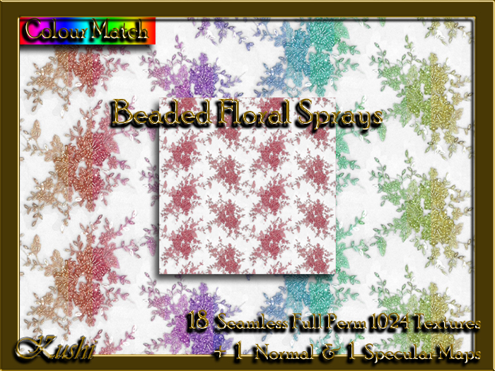 !Kushi! BeadedFloralSprays Textures -WEAR TO UNPACK