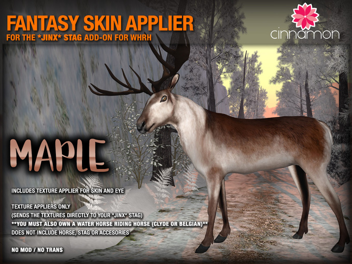 *CINNAMON* Jinx Stag - MAPLE