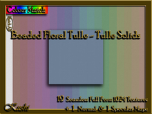 !Kushi! BeadedFloralTulleTULLE Textures -WEAR TO UNPACK